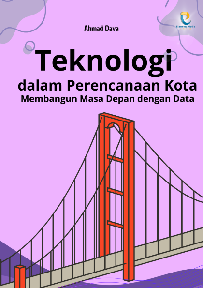 Teknologi dalam Perencanaan Kota: Membangun Masa Depan dengan Data